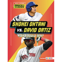Shohei Ohtani vs. David Ortiz: Who Would Win? - Paperback