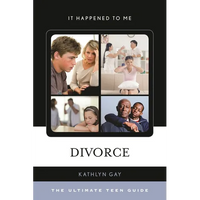Divorce: The Ultimate Teen Guide - Hardcover