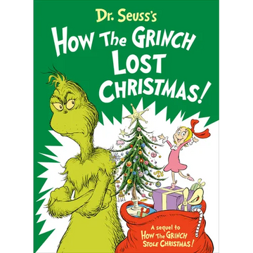 Dr. Seuss's How the Grinch Lost Christmas! - Hardcover