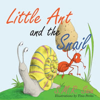 Little Ant and the Snail: Slow and Steady Wins the Race - Paperback