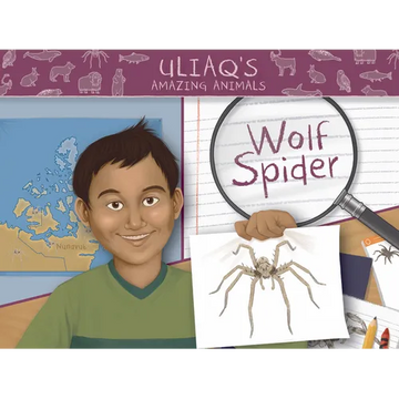 Uliaq's Amazing Animals: Wolf Spider: English Edition - Paperback