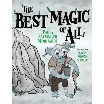 The Best Magic of All - Hardcover