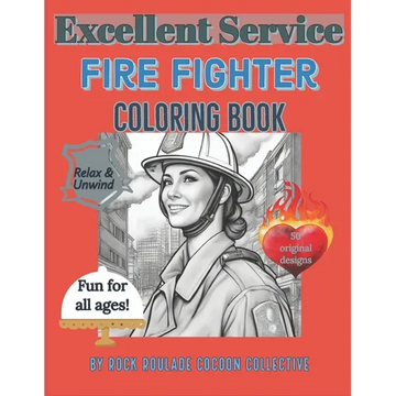 Fire Fighter, Excellent Service: Coloring Book - Paperback