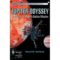 Jupiter Odyssey: The Story of Nasa's Galileo Mission - Paperback