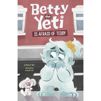 Betty the Yeti Is Afraid of Teddy - Paperback
