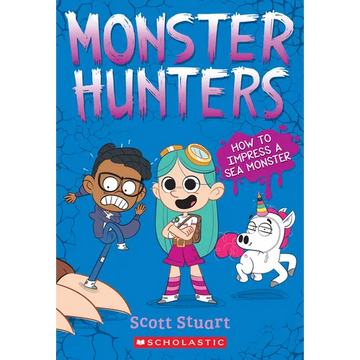 How to Impress a Sea Monster (Monster Hunters #3) - Paperback
