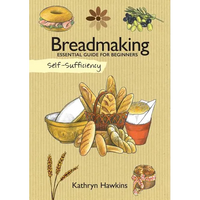 Self-Sufficiency: Breadmaking: Essential Guide for Beginners - Paperback