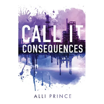 Call It Consequences - Paperback