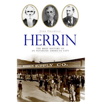 Herrin: The Brief History of an Infamous American City - Paperback