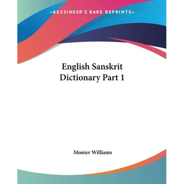 English Sanskrit Dictionary Part 1 - Paperback