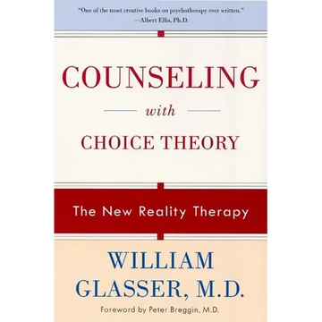 Counseling with Choice Theory: The New Reality Therapy - Paperback