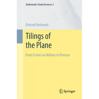 Tilings of the Plane: From Escher Via Möbius to Penrose - Paperback