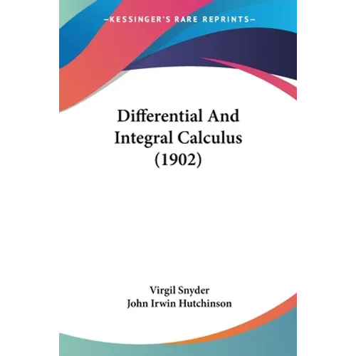 Differential And Integral Calculus (1902)