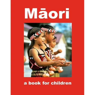 Māori - a book for children: A journey into Māori culture - Paperback