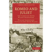 Romeo and Juliet: The Cambridge Dover Wilson Shakespeare - Paperback