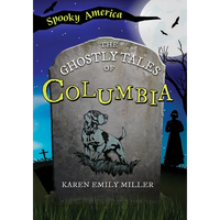The Ghostly Tales of Columbia - Paperback