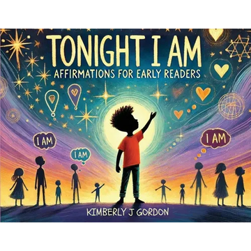 Tonight I Am: Affirmations for Early Readers - Paperback