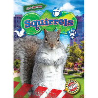 Squirrels - Library Binding