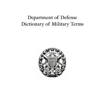 Department of Defense Dictionary of Military Terms: Joint Terminology Master Database as of 10 June 1998 - Paperback
