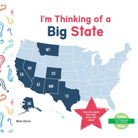 I'm Thinking of a Big State - Library Binding