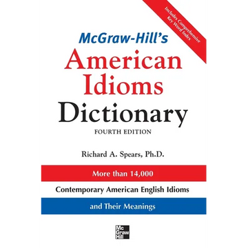 McGraw-Hill's Dictionary of American Idioms Dictionary - Paperback