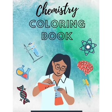 Chemistry Coloring Book: workbook science for kid for adults teacher colouring - Paperback