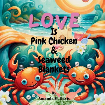 Love Is Pink Chicken & Seaweed Blankets - Paperback