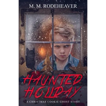 Haunted Holiday: A Christmas Cookie Ghost Story - Paperback
