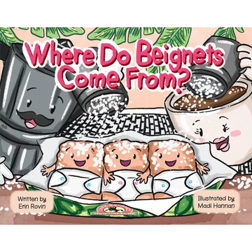 Where Do Beignets Come From? - Board Book