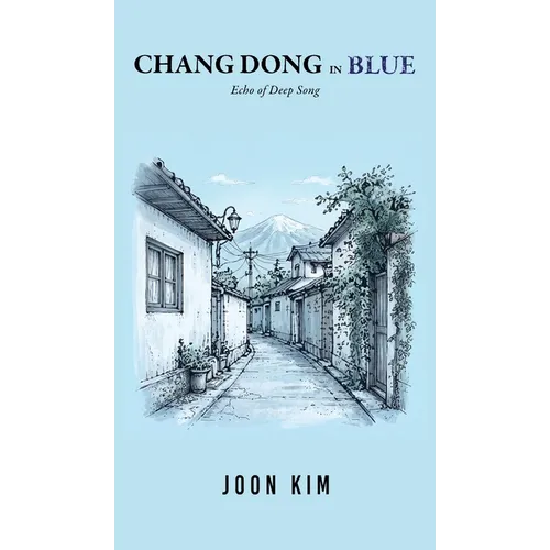 Chang Dong in Blue: Echo of Deep Song