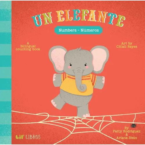 Un Elefante: Numbers / Números (Bilingual: English/Spanish): A Bilingual Counting Book