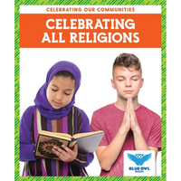 Celebrating All Religions - Library Binding