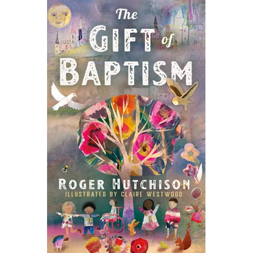 The Gift of Baptism - Hardcover