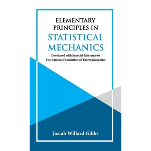 Elementary Principles in Statistical Mechanics