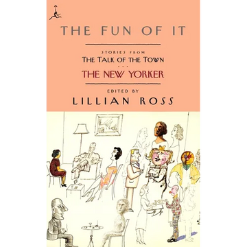 The Fun of It: Stories from the Talk of the Town - Paperback