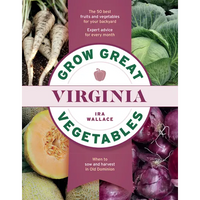 Grow Great Vegetables in Virginia - Paperback