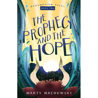 The Prophecy and the Hope - Paperback
