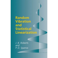 Random Vibration and Statistical Linearization - Paperback