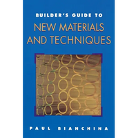 Builder's Guide to New Materials and Techniques - Paperback
