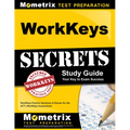 Workkeys Secrets Study Guide: Workkeys Practice Questions & Review for the Act's Workkeys Assessments