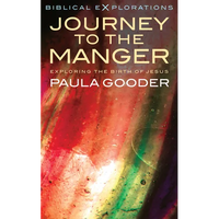 Journey to the Manger: Exploring the Birth of Jesus - Paperback