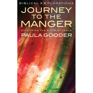 Journey to the Manger: Exploring the Birth of Jesus - Paperback
