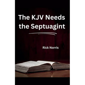 The KJV Needs the Septuagint - Paperback