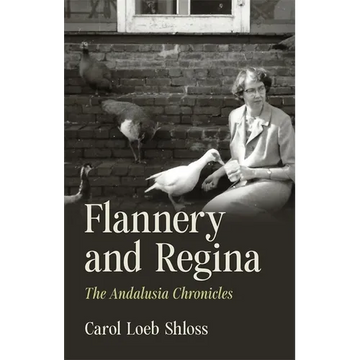 Flannery and Regina: The Andalusia Chronicles - Hardcover