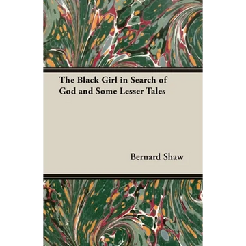 The Black Girl in Search of God and Some Lesser Tales - Paperback