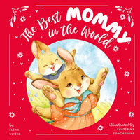 The Best Mommy in the World - Hardcover