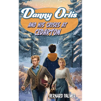 Danny Orlis and His Crises at Cedarton - Paperback