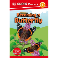 DK Super Readers Level 1 Becoming a Butterfly - Hardcover