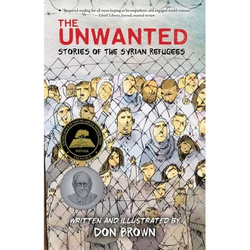 The Unwanted: Stories of the Syrian Refugees: A Graphic Novel - Paperback
