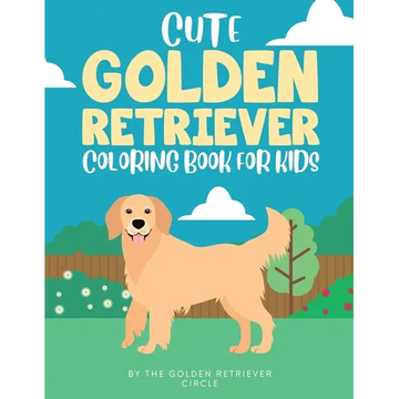 Cute Golden Retriever Coloring Book for Kids - Paperback